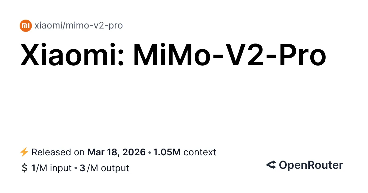 MiMo-V2-Pro、MiMo-V2-Omni 全面解析:小米在 Agent 与全模态上的一次正面冲锋插图 MiMo-V2-Pro、MiMo-V2-Omni 全面解析:小米在 Agent 与全模态上的一次正面冲锋插图