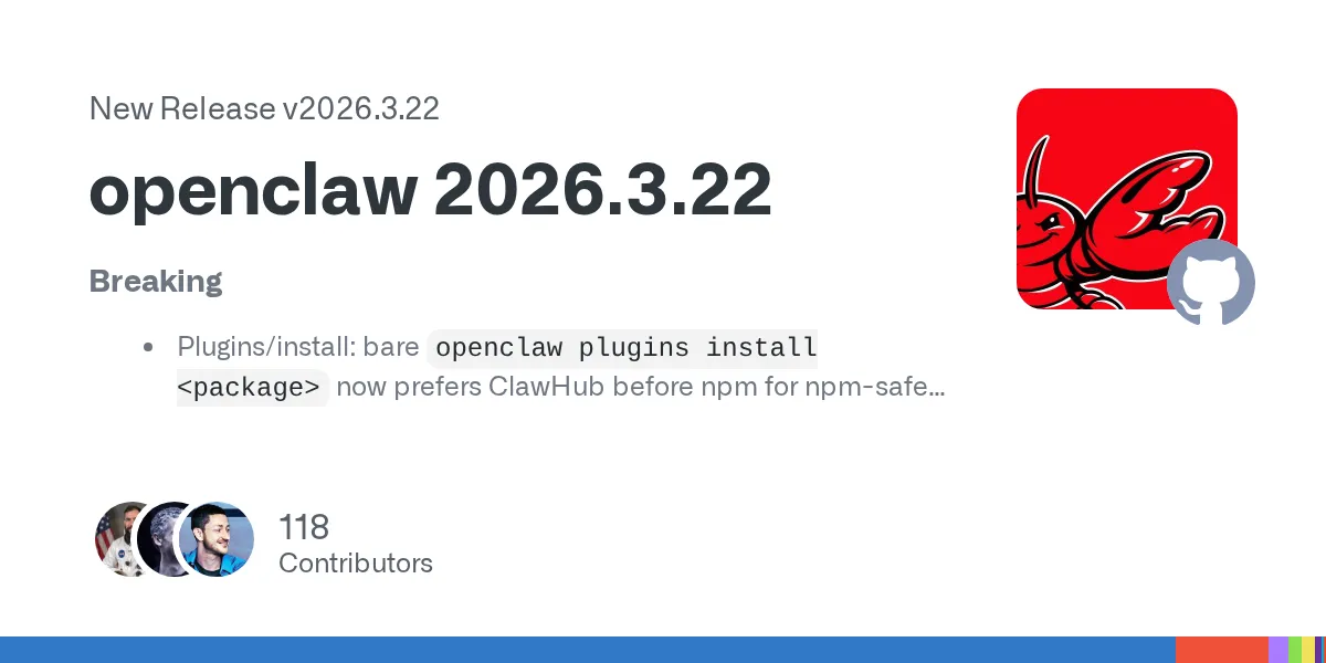 OpenClaw 2026.3.22 更新日志解读:GPT-5.4、插件市场、SSH 沙箱与搜索能力全面进化插图 OpenClaw 2026.3.22 发布封面图