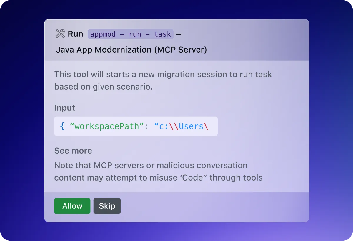 数日内完成应用现代化改造插图1 Interface for “Java App Modernization (MCP Server)” showing input JSON { "workspacePath": "C:\Users" } with buttons “Allow” and “Skip.”