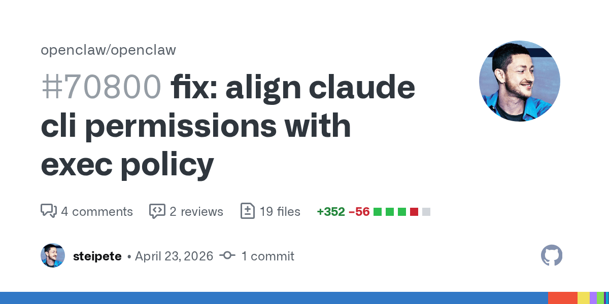 OpenClaw 24h 更新快报(2026-04-24):Claude CLI权限、Gateway配置加固、Webchat图片持久化插图 OpenClaw 24h 更新快报(2026-04-24):Claude CLI权限、Gateway配置加固、Webchat图片持久化