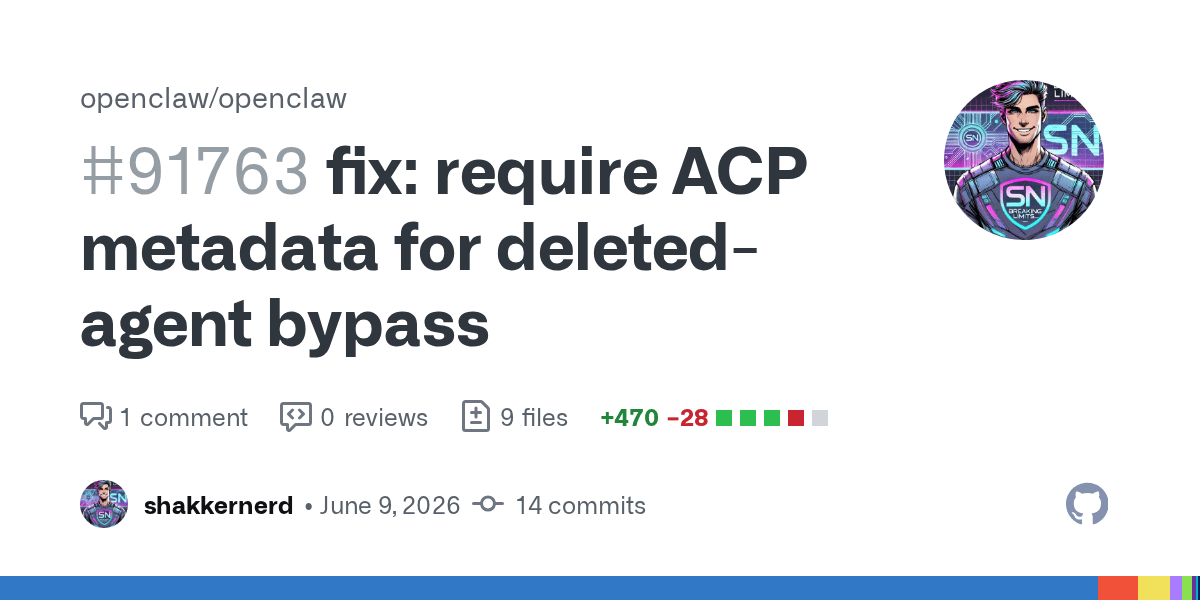 OpenClaw 24h 更新快报（2026-06-10）：ACP 会话绕过、沙箱隔离、权限收紧