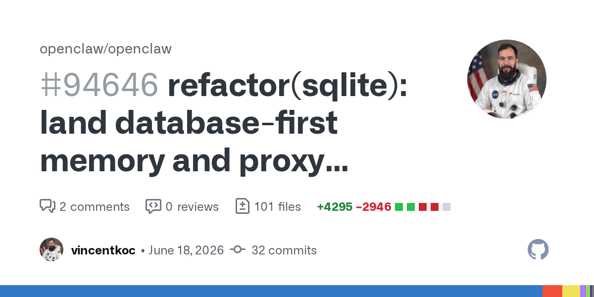 OpenClaw 24h 更新快报(2026-06-19):SQLite 数据库优先架构、Agent 会话超时修复、Slack Token 泄露堵漏插图 OpenClaw 24h 更新快报(2026-06-19):SQLite 数据库优先架构、Agent 会话超时修复、Slack Token 泄露堵漏