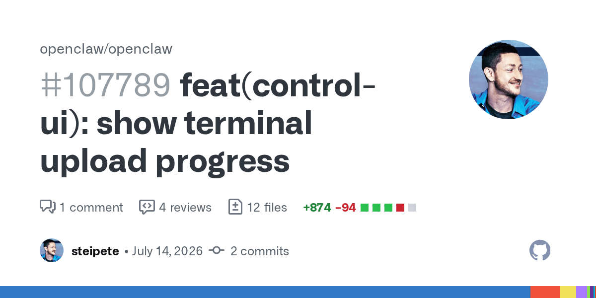 OpenClaw 24h 更新快报（2026-07-15）：终端上传、Cloud Worker 与插件安全加固