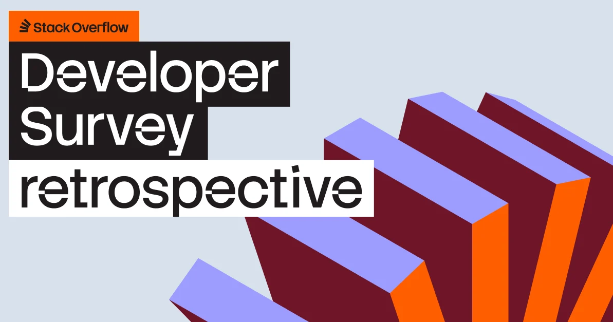 Stack Overflow Developer Survey retrospective.
