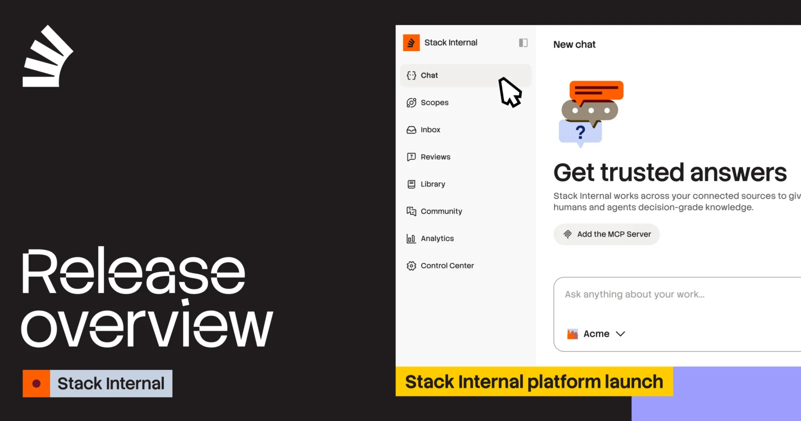 Stack Internal 正式开放:让组织知识「活」在每一个决策里插图 Release overview for Stack Internal platform launch, showing the application's chat interface with "Get trusted answers".